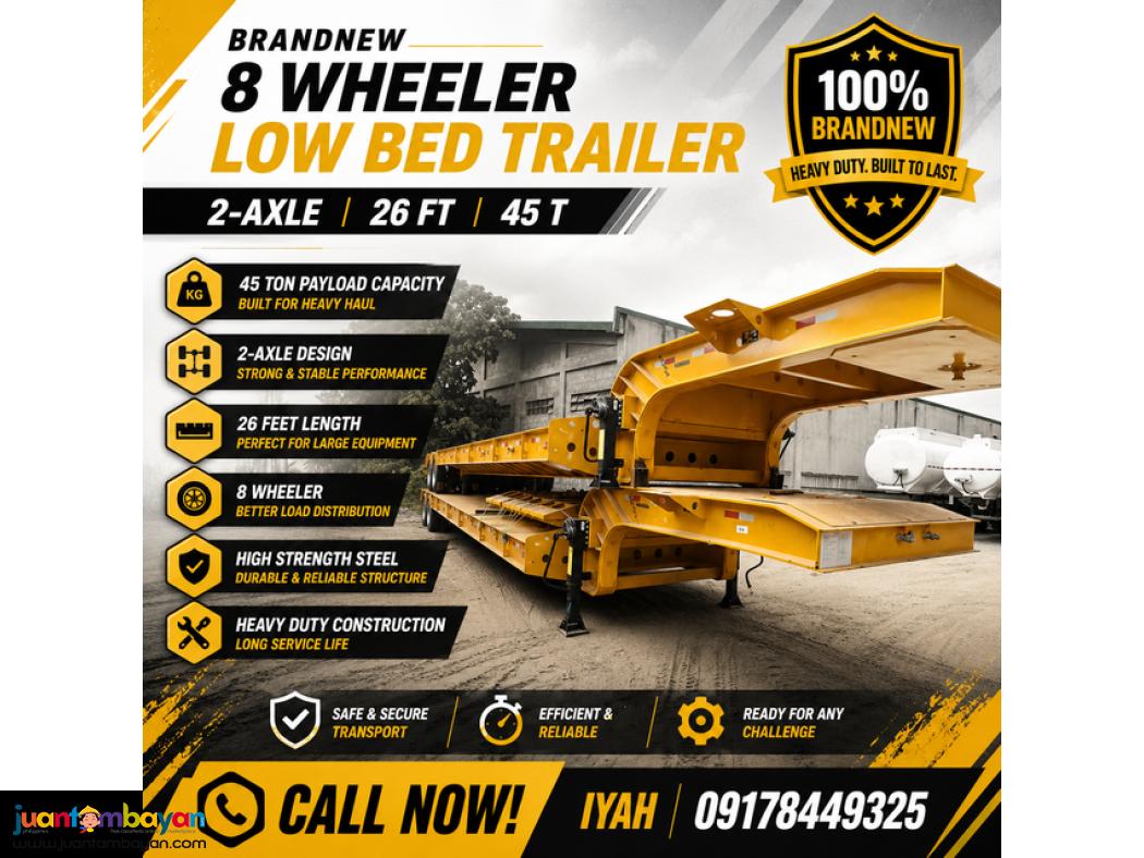 BRANDNEW 8 WHEELER LOW BED TRAILER 2-AXLE 26 FT, 45