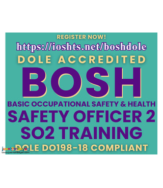 DOLE BOSH Training DOLE Safety Officer Training SO2 Training