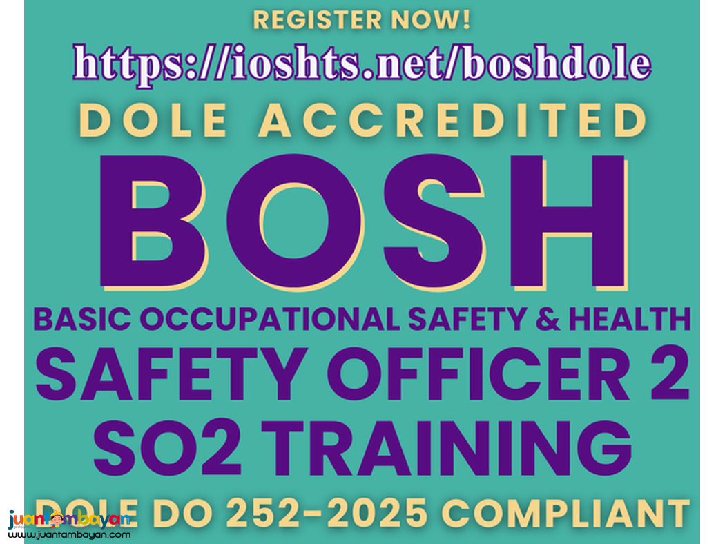DOLE BOSH Training DOLE Safety Officer Training SO2 Training