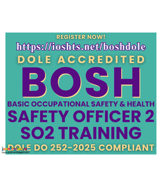 DOLE BOSH Training DOLE Safety Officer Training SO2 Training