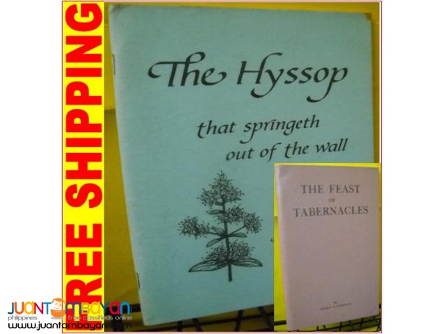 The Feast of Tabernacles. The Hyssop. by George Warnock The Feast of Tabernacles. The Hyssop. by George Warnock