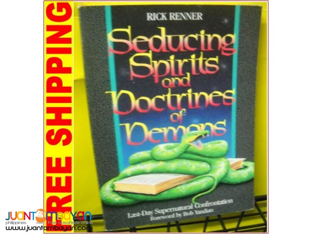 Seducing Spirits and Doctrines of Demons by Rick Renner
